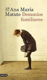 Lee el adelanto de «Demonios familiares», la novela póstuma de Ana María Matute