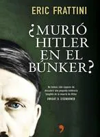 ¿Vivió Hitler en España tras la Segunda Guerra Mundial?